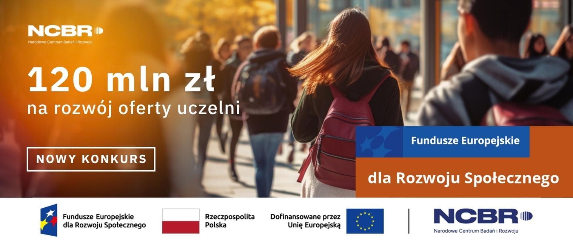 Konkurs NCBR - 120 mln zł na rozwój oferty uczelni